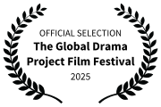 The Global Drama Project Film Festival - 2025